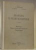 Manuel d’Horticulture. 1re partie. Botanique. Chimie et physique horticoles. Parasitologie.. DESHUSSES, L.  - CORNU, P. - BOVEY, P.