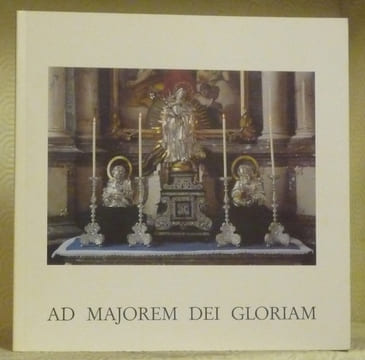 Ad majorem dei gloriam. Le trésor de la Grande Congrégation latine et la pharmacie du Collège Saint-Michel de Fribourg. Der Schatz der Grossen ...