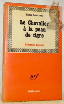 Le Chevalier à la peau de tigre. Traduit du géorgien avec une introduction et des notes par Serge Tsouladzé. Collection Caucase.. ROUSTAVELI, Chota.