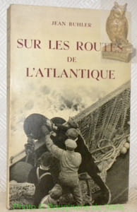Sur les routes de l’Atlantique. Avec une carte et trente-deux illustrations hors texte.
