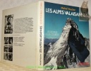 Les Alpes Valaisannes. Les 100 plus belles courses et randonnées.. VAUCHER, Michel.