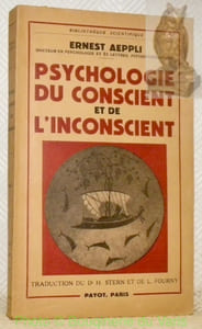 Psychologie du conscient et de l’inconscient.Coll. “Bibliothèque Scientifique”.
