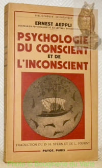Psychologie du conscient et de l’inconscient.Coll. “Bibliothèque Scientifique”.