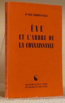 Eve et l’arbre de la connaissance.Coll. “Action et Pensée”.. AUDEOUD-NAVILLE, Anne.