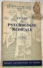 Etudes de Psychologie Médicale.Coll. “Bibliothèque de Psychiatrie”. Préface de René Leriche.. DELAY, Jean.