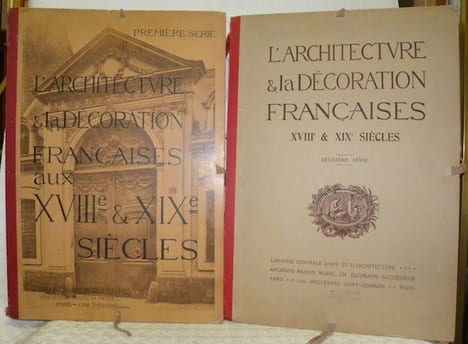 L’Architecture et la Décoration Françaises aux XVIIIe et XIXe siècles. Première et deuxième série.. undefined