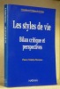 Les Styles de Vie. Bilan critique et perspectives. Du mythe à la réalité.Coll. “Connaître et Pratiquer la Gestion”.. VALETTE-FLORENCE, Pierre.