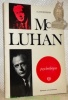 MacLuhan. Coll. “Psychotèque”.. BOURDIN, Alain.