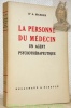 La personne du médecin, un agent psychothérapeutique.Vers une nouvelle vocation médicale.. MAEDER, A.