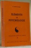 Eléments de Psychologie.Coll. “Action et Pensée. 15.”. MORF, Gustave.