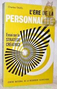 L’Ere de la Personnalité. Essai sur la stratégie créatrice.