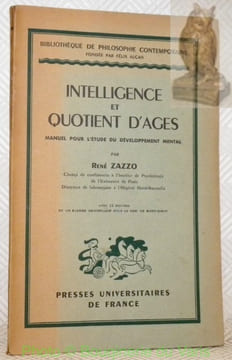 Intelligence et quotient d’âges. Manuel pour l’étude du développement mental.Avec 12 figures et un barême rectificatif pour le test de ...