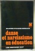 Danse et narcissisme en éducation.Coll. “Science de l’éducation”.. PUJADE-RENAUD, Claude.