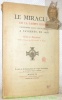 Le Miracle de la Sainte Hostie conservée dans les flammes à Faverney, en 1608. Notes et documents publiés à l’occasion du IIIe centenaire du Miracle.. ...