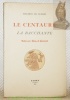 Le Centaure. La Bacchante. Notice par Remy de Gourmont. Coll. “Lumen de lumine”.. GUERIN, Maurice de.