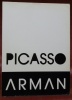 PICASSO ARMAN. Exposition du 10 décembre 1987 au 30 janvier 1988, Genève. Textes de Félix Andréas Baumann et P.-R. Chaigneau.. 