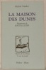 La Maison des dunes. Illustrations de Martial Leiter.. SANDOZ, Michel.