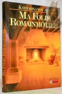 Ma Folie Romainmôtier. Photographies de François Bertin.