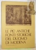 Le piu antiche fonti storiche del Duomo di Modena.. GALAVOTTI, Pietro.