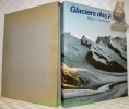 Glaciers des Alpes.. BACHMANN, Robert  C.