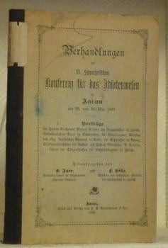 Verhandlungen der II. Schweizerischen Konferenz für das Idiotenwesen in Aarau am 29. und 30 Mai 1899.. Auer, K. - Kölle, F.