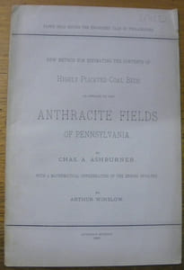 New Method for Estimating the Contents of Highly Plicated Coal Beds as Applied to the Anthracite Fields of Pennsylvania. With a Mathematical Consideration of the Errors Involved by Arthur Winslow.