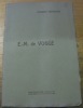 E.-M. de Vogüé.. SEEHOLZER, Heinrich.
