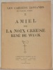 Amiel ou la noix creuse. Collection Les Cahiers Romands, 2e série, 2.. WECK. René de.