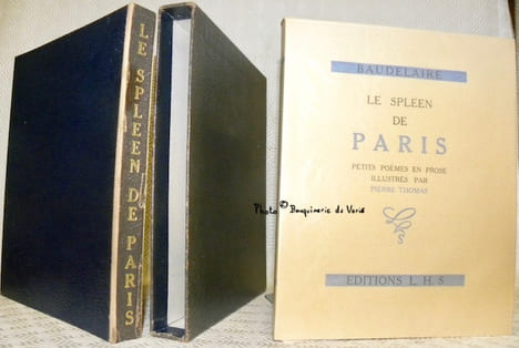 Le spleen de Paris. Petits poëmes en prose illustrés par Pierre Thomas.. BAUDELAIRE