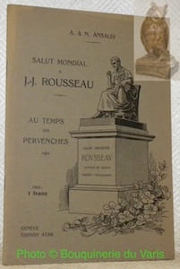 Salut mondial à J.-J. Rousseau. Au temps des pervenches.