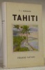 Tahiti. Illustrations en couleurs de O. Pauvert, orné de 150 photographies.. NORDMANN, P.I.