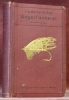 Taschenbuch der Angelfischerei. 6. Auflage, neubearbeitet und ergänzt von Karl Fliege. Mit 371 Textabbildungen, einer Farbendrucktafeln und 14 ...