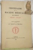 Centenaire de la Société médicale de Genève 1823-1923. Notice historique.. PICOT, Dr. - THOMAS, Dr.