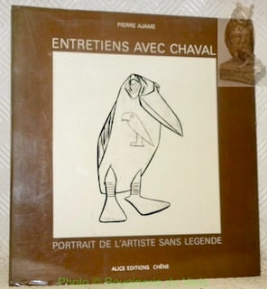 Entretiens avec Chaval. Portrait de l’artiste sans légende.. Ajame, Pierre.