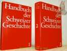 Handbuch der schweizer Geschichte. Band 1 und 2.. 