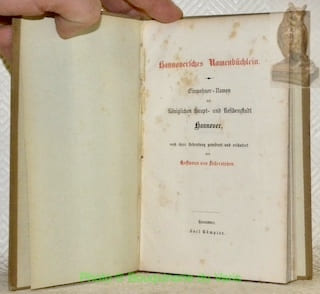 Hannoversches Namenbüchlein. Einwohner-Namen der königlichen haupt- und Residenzstadt Hannover.