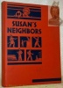 Susan’s Neighbors at Work. Illustrated by Clarence Biers and Story-Hurford Studio.. HANNA, Paul R. - ANDERSON, Genevieve. - GRAY, William.