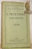 L’intuition bergsonienne. Collection Bibliothèque de philosophie contemporaine.. SEGAND, J.