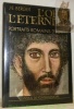 L’oeil & l’éternité. Portraits romains d’Egypte. Recherches iconographiques René Creux.. BERGER, J.-E.