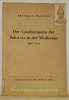 Der Landammann der Schweiz in der Mediation, 1803-1813.. HUNZIKER, Annemarie.