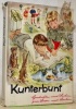 Kunterbunt. Geschichten und Sachen zum Lesen und Lachen. Bilder hat W. Hausamann gezeichnet. 2. Auflage.. CLASSEN, Ewald. (Hrsg.)