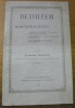 BETHLEEM et ses Détracteurs : “Luzerner Tagblatt” de Lucerne, “L’Artisan” (L. Genoud, rédacteur), “La Liberté” de Fribourg.. 