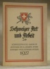 Schweizer Art und Arbeit. Schweizerwoche-Jahrbuch 1927. Annuaire de la Semaine Suisse. Annuario della Settiman Svizzera.. 