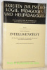 Intelligenztest. Mit einer Einführung in Theorie und Praxis der Intelligenzprüfung. 4. revidierte Auflage. Arbeiten zur Psychologie, Pädagogik und ...