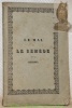 Le remède a coté du mal, ou l’unique moyen efficace pour rendre à la Suisse la tranquilité, la force et le bonheur du bon vieux tems. Dédié à M. ...