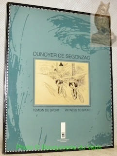 Dunoyer de Segonzac. Témoin du sport. Witness to sport. . Segonzac, Dunoyer de.