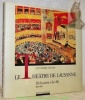 Le théâtre de Lausanne. De la scène à la ville. 1869 - 1989.. Pastori, Jean-Pierre.