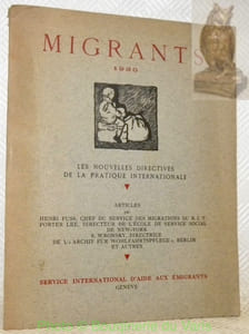 Migrants 1930. Les nouvelles directives de la pratique internationale.