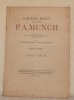 P. A. Munch.Utgjevne av det Kongelege Frederiks Universitet, ved Gustav Indrebo og Oluf Kolsrud.Fyrste Bandet 1832 -1850.. BREV, Laerde. - INDREBO, ...