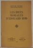 Les idées morales d’Edouard Rod.. MORO, Henri.